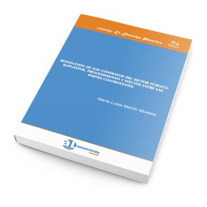 Resolución de los Contratos del Sector Público: Supuestos, Procedimiento y Efecto entre las Partes Contratantes